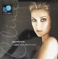 Виниловая пластинка Sony Celine Dion Let'S Talk About Love (Black Vinyl)