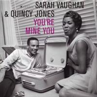 Виниловая пластинка Sarah Vaughan; Jones, Quincy - You're Mine You (Black Vinyl LP)
