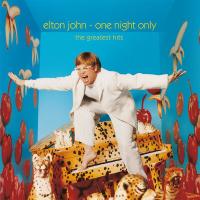 Виниловая пластинка Elton John, One Night Only - The Greatest Hits (Live / Remastered 2017)