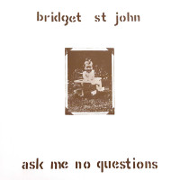 Виниловая пластинка Bridget St. John - Ask Me No Questions (Black Vinyl LP)