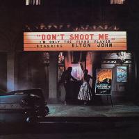 Виниловая пластинка Elton John, Don’t Shoot Me I’m Only The Piano Player (Remastered 2017)