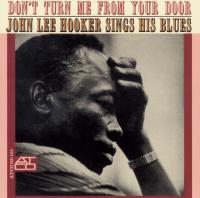 Виниловая пластинка John Lee Hooker - Don't Turn Me From Your Door (Analogue) (Black Vinyl LP)