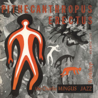 Виниловая пластинка Charles Mingus - Pithecanthropus Erectus (Analogue) (Black Vinyl LP)