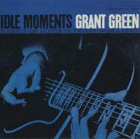 Виниловая пластинка Grant Green - Idle Moments (Blue Note Classic)