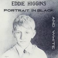 Виниловая пластинка Eddie Higgins - Portrait In Black And White (Audiophile, Hyper Magnum Sound) (Black Vinyl LP)
