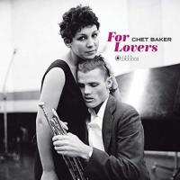 Виниловая пластинка Chet Baker - For Lovers (Black Vinyl LP)