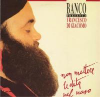 Виниловая пластинка Di Giacomo, Francesco - Non Mettere Le Dita Nel Naso (Coloured Vinyl LP)