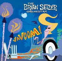 Виниловая пластинка Brian Setzer - Vavoom! (Caravan Yellow Vinyl LP)