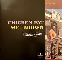 Виниловая пластинка Mel Brown - Chicken Fat (Black Vinyl LP)