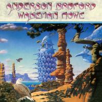 Виниловая пластинка Bruford Anderson; Wakeman; Howe - Anderson Bruford Wakeman Howe (Black Vinyl LP)