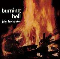Виниловая пластинка John Lee Hooker - Burning Hell (Acoustic Sounds) (BlackVinyl LP)