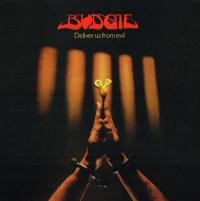 Виниловая пластинка Budgie - Deliver Us From Evil (180 Gram Black Vinyl LP)