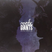 Виниловая пластинка Nordic Giants - Build Seas, Dismantle Suns (Black Vinyl LP)