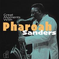 Виниловая пластинка Pharoah Sanders - Great Moments With (Numbered Edition, Translucent Blue Vinyl 2LP)