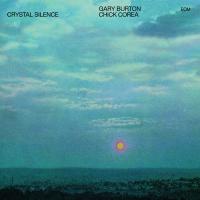 Виниловая пластинка Burton/Corea, Crystal Silence (LP/180g)