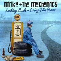 Виниловая пластинка Mike & The Mechanics - Looking Back - Living The Years (Black Vinyl 2LP)