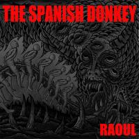 Виниловая пластинка The Spanish Donkey - Raoul (Black Vinyl 2LP)