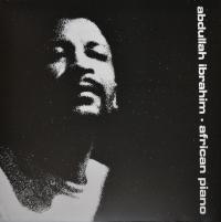 Виниловая пластинка Ibrahim, Abdullah, African Piano (180 Gram)