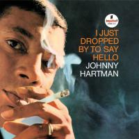 Виниловая пластинка Johnny Hartman - I Just Dropped To Say Hello (Audiophile, Verve By Request) (Black Vinyl LP)