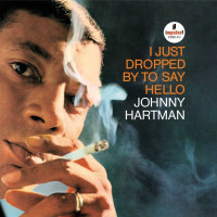 Виниловая пластинка Johnny Hartman - I Just Dropped To Say Hello (Audiophile, Verve By Request) (Black Vinyl LP)
