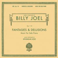 Виниловая пластинка Billy Joel - Fantasies & Delusions (Music For Solo Piano) (Black Vinyl 2LP)