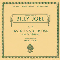 Виниловая пластинка Billy Joel - Fantasies & Delusions (Music For Solo Piano) (Black Vinyl 2LP)