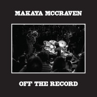 Виниловая пластинка Makaya McCraven - Off The Record (Black Vinyl 2LP)