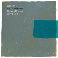 Виниловая пластинка Jakob Bro Trio, Bay Of Rainbows (180g)