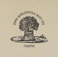 Виниловая пластинка Traffic - John Barleycorn Must Die