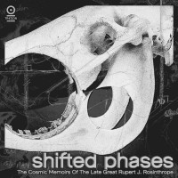 Виниловая пластинка Shifted Phases - The Cosmic Memoirs Of The Late Great Rupert J. Rosinthrope (Black Vinyl 3LP)