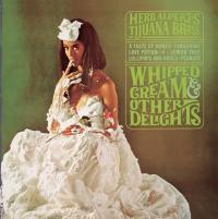 Виниловая пластинка Herb Alpert - Whipped Cream & Other Delights (Black Vinyl LP)