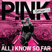 Виниловая пластинка P!NK - All I Know So Far: Setlist