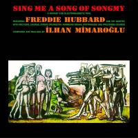 Виниловая пластинка Freddie Hubbard, Mimaroglu, Ilhan - Sing Me A Song Of Songmy (Black Vinyl LP)