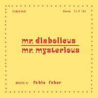 Виниловая пластинка Fabio Fabor - Mr.Diabolicus - Mr.Mysterious (Black Vinyl 2LP)