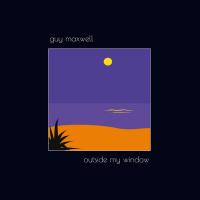 Виниловая пластинка Guy Maxwell - Outside My Window (Black Vinyl LP)