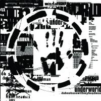 Виниловая пластинка Underworld - Dubnobasswithmyheadman (Black Vinyl 2LP)
