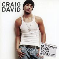 Виниловая пластинка Craig David - Slicker Than Your Average (2LP)