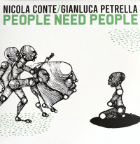 Виниловая пластинка Nicola Conte; Petrella, Gianluca - People Need People (Black Vinyl 2LP)