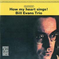Виниловая пластинка Evans, Bill - How My Heart Sings! (Original Jazz Classics) (Black Vinyl LP)