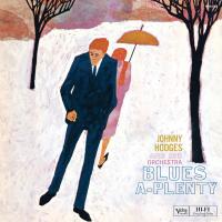 Виниловая пластинка Johnny Hodges - Blues A-Plenty (Acoustic Sounds) (Black Vinyl LP)