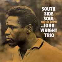 Виниловая пластинка John Wright - South Side Soul (Analogue, Original Jazz Classics) (Black Vinyl LP)