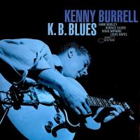Виниловая пластинка Kenny Burrell - K.B. Blues (Tone Poet) (Black Vinyl LP)