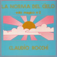 Виниловая пластинка Claudio Rocchi - La Norma Del Cielo (Black Vinyl LP)