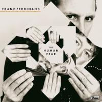 Виниловая пластинка Franz Ferdinand - The Human Fear (Black Vinyl LP)