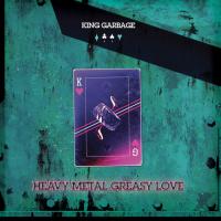 Виниловая пластинка King Garbage - Heavy Metal Greasy Love (coloured) (Сoloured Vinyl LP)