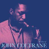 Виниловая пластинка John Coltrane - The Best Of (Black Vinyl LP)