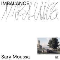 Виниловая пластинка Sary Moussa - Imbalance (Black Vinyl LP)