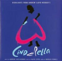 Виниловая пластинка Andrew Lloyd Webber - Highlights From Andrew Lloyd Webber's Cinderella  (Limited Edition Coloured Vinyl LP)