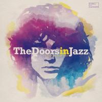 Виниловая пластинка Various Artists - The Doors In Jazz (Black Vinyl LP)