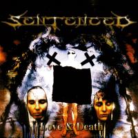 Виниловая пластинка Sentenced -  Love & Death (EP) (Black Vinyl LP)